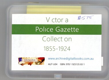 Archive - USB Flash Drive, Archive Digital Books Australasia, Victoria Police Gazette collection, 1855-1924 [AU7-VO4], 2014