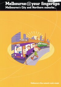 Pamphlet, Bus Association Victoria, Melbourne @ your fingertips: Melbourne's city and Northern suburbs, 2023