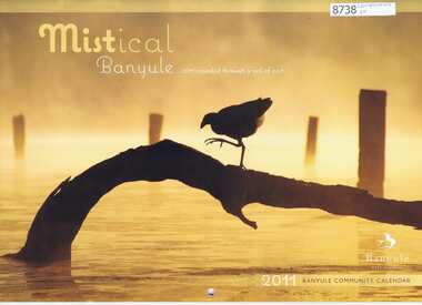 Booklet - Calendar, Banyule City Council, Banyule Community Calendar 2011: mistical Banyule ... 2011 revealed through a veil of mist, 2011_