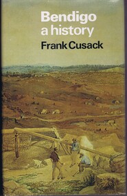 Book, Frank Cusack, Bendigo: a history, 1973