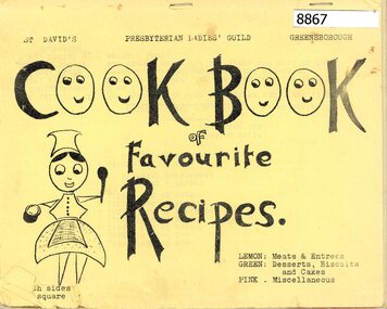 Booklet - Recipe Book, St David's Presbyterian Ladies' Guild Greensborough, Cook book of favourite recipes, 1970s