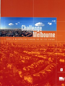 Book, Victoria. Department of Infrastructure, Challenge Melbourne: issues in metropolitan planning for the 21st century, 2000