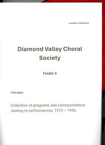 Document - Programs, Diamond Valley Choral Society, Diamond Valley Choral Society [collection of programs and correspondence], 1973 - 1996