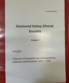 Document - Programs, Diamond Valley Choral Society, Diamond Valley Choral Society [collection of programs and correspondence], 1973 - 1996