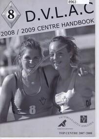 Booklet - Handbook, Diamond Valley Little Athletics, D.V.L.A.C. 2008/2009 Centre Handbook, 2008