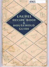 Booklet, Laurel recipe book and household guide, 1950s