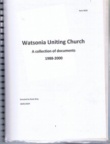 Document - Document Collection, Watsonia Uniting Church, Watsonia Uniting Church: a collection of documents 1988-2000, 1988-2000