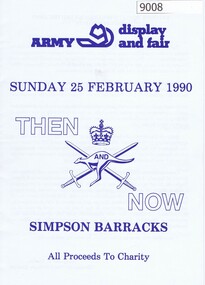 Booklet, Simpson Barracks, Then and now: Army display and fair 1990, 25/02/1990