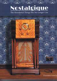 Book, Damien Lewis, Nostalgique: The Wonderful Things We No Longer Use, 2023