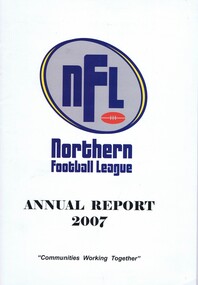 Book - Annual Report, Northern Football League, Northern Football League. Annual Report 2007, 2007