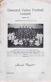 Book - Annual Report, Diamond Valley Football League, Diamond Valley Football League. Annual Report. Season 1958, 03/03/1953