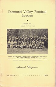 Book - Annual Report, Diamond Valley Football League, Diamond Valley Football League. Annual Report . Season 1959, 03/03/1953