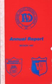 Book - Annual Report, Diamond Valley Football League, Diamond Valley Football League. Annual Report. Season 1987, 1987