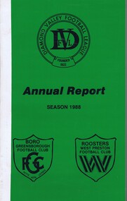 Book - Annual Report, Diamond Valley Football League, Diamond Valley Football League. Annual Report. Season 1988, 1988