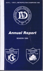 Book - Annual Report, Diamond Valley Football League, Diamond Valley Football League. Annual Report. Season 1989, 1989