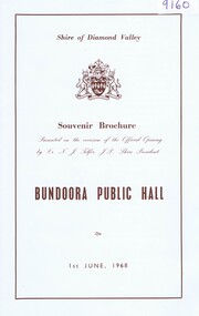 Booklet, Shire of Diamond Valley, Shire of Diamond Valley Souvenir Brochure, Bundoora Public Hall, 01/06/1968