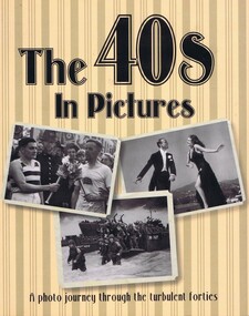 Book, Parragon, The 40s In Pictures, 2010