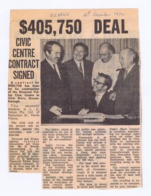 Memorabilia - Newspaper Clipping, Diamond Valley News, $405,750 deal: Civic Centre contract signed, 21/12/1970