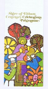 Memorabilia - Brochure, Shire of Eltham, Shire of Eltham centenary celebrations programme 1971, 1971