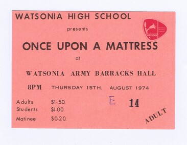 Memorabilia - Ticket, Watsonia High School, Once upon a mattress, 15/08/1974