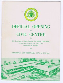 Memorabilia - Program, Shire of Diamond Valley, Official opening of Civic Centre 1972, 26/02/1972