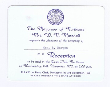 Memorabilia - Card, City of Northcote et al, City of Northcote Reception Invitation; and, City of Preston reception program 1972, 1972