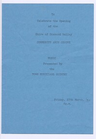 Memorabilia - Programme, Shire of Diamond Valley, Shire Diamond Valley celebration for the opening of the Community Arts Centre 1981, 27/03/1981