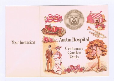 Memorabilia - Invitation, Austin Hospital, Your invitation to Austin Hospital Centenary Garden Party, 11/03/1982