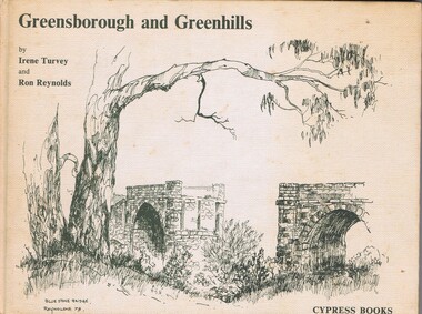 Book, Ron Reynolds et al, Greensborough and Greenhills: by Irene Turvey and Ron Reynolds, 1973_