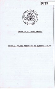 Booklet, Shire of Diamond Valley, Shire of Diamond Valley General Policy Relating to Outdoor Staff, 07/1983