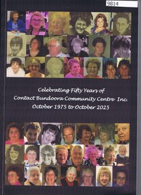 Book, Contact. Bundoora Community Centre Inc, Celebrating 50 years of Contact Bundoora Community Centre Inc. October 1975 to October 2025, 10/2025