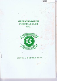 Administrative record - Annual Report, Greensborough Football Club, Greensborough Football Club Annual Report 1992, 1992