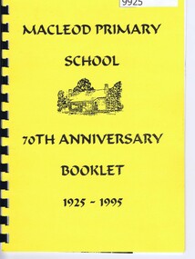 Booklet, Macleod Primary School, Macleod Primary School. 70th Anniversary Booklet: 1925-1995:, 1995