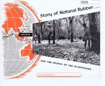 Booklet, Fraser Meikle Ltd, Story of Natural Rubber and the People of the Plantations
