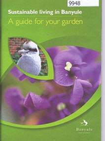 Book, Banyule City Council, Sustainable living in Banyule: A guide for your garden, 2008