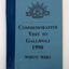 Blue cardboard cover of booklet with black text and blue tape binding on the spine. Rising Sun emblem at top followed by text: Commemorative Visit To Gallipoli 1990: Who's Who