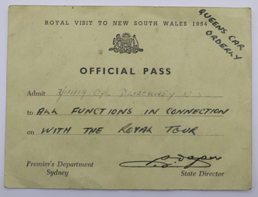 Royal Visit to New South Wales 1954 Official Pass Admit 3/4419 Cpl Blackney D. J. to all Functions in connection with Royal Tour Premiers Department Sydney Signed by the State Director