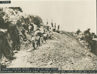 WOrk gang with picks and shovels on hillside Great Ocean Road near WYe River