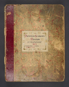 Book (item) - Scrapbook, W.H.C. Darvall, Victorian Seamen's Mission Scrapbook No 1, c.1896