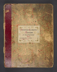 Administrative record (item) - Scrapbook, W.H.C. Darvall, Victorian Seamen's Mission Scrapbook No 1, c.1896