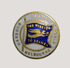 Badge, Mission to Seamen:  Harbour Light Guild Melbourne, circa 1950-1960