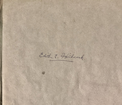 Written name of the Maker of the scrapbook: Edith E Hitchcock,