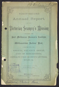 Administrative record (item) - Annual report, Clarke & Co. Printers, Forty-Second Annual Report of the Victorian Seamen's Mission, 1899, 1900