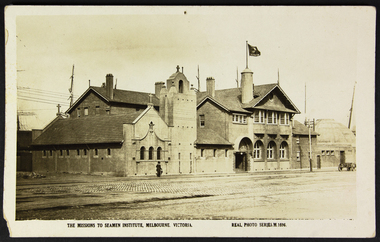 Postcard - Postcard, Sepia, The Missions to Seamen Institute, Melbourne Victoria, c. 1922