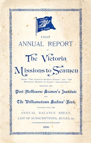 Administrative record (sub-series) - Annual Reports, Victorian Seamen's Mission, Annual Reports - Victorian Seamen's Mission, 1857 -1905