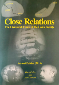 Book, Gary Coles et al, Close Relations: The Lives and times of the Coles family, 2016