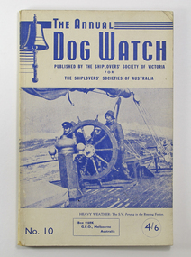 Journal (item) - Periodicals-Annual, Shiplovers' Society of Victoria, The Annual Dog Watch - Issue 10, 1953