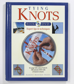 Book - Book and DVD, Egmont Manfred Friedl, Tying Knots: Experts Tip And Techniques, 2008