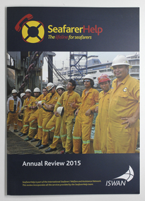 Booklet - Annual Review 2015, Seafarer Help - The Lifeline for Seafarers, 2015