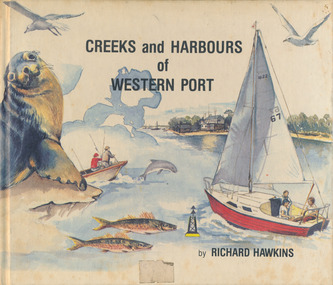 Book, Richard Hawkins, Creeks and Harbours of Western Port, 1983